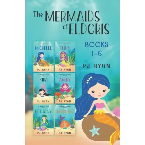 The Mermaids of Eldoris: Books 1-6: A funny chapter book series for kids ages 9-12