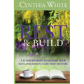 Rest & Build: A 31-Day Journey to Restore Your Soul and Design a Life that Matters