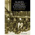 Slaves, Sailors, Citizens