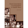 From Generation to Generation: A Family Story
