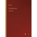 The Golden Asse: in large print