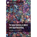 Personal Identity in Moral and Legal Reasoning