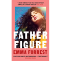 Father Figure: A Gripping Coming-Of-Age Story about Longing and London