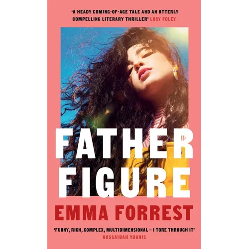 Father Figure: A Gripping Coming-Of-Age Story about Longing and London