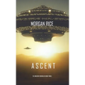 Ascent (The Invasion Chronicles-Book Three): A Science Fiction Thriller