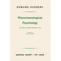 Phenomenological Psychology: Lectures, Summer Semester, 1925