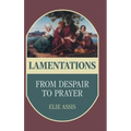 Lamentations: From Despair to Prayer