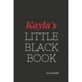 Kayla's Little Black Book: Kayla's Little Black Book