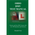 Ohio DMV Test Manual: Practice and Pass DMV Exams with over 300 Questions and Answers