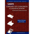 Learn Library of Congress Classification (Library Education Series)