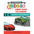 El Pequeño Ingeniero - Libro Para Colorear - Autos y Camionetas