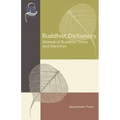 Buddhist Dictionary: Manual of Buddhist Terms and Doctrines