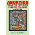 Abortion: What the Founding Fathers Thought About It