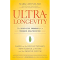 Ultralongevity: The Seven-Step Program for a Younger, Healthier You