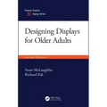Designing Displays for Older Adults, Second Edition