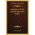 Symbolism of the Entered Apprentice Degree