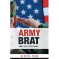 Army Brat: Army Post-Post Army