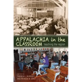 Appalachia in the Classroom: Teaching the Region