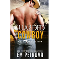 Guarded by the Cowboy