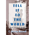 Tell It to the World