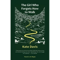 The Girl Who Forgets How to Walk