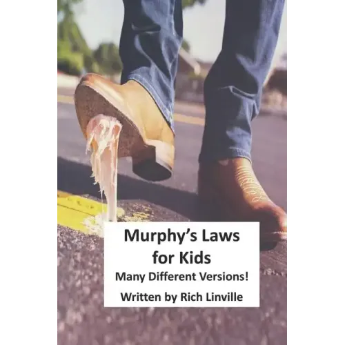 Murphy's Laws for Kids: Many Different Versions!