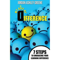 My Gift of Difference: 7 Steps to Embracing Your Learning Difference