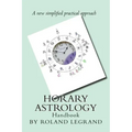 Horary Astrology: A new practical approach