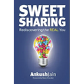 Sweet Sharing: Rediscovering the REAL You