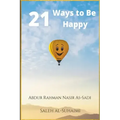 21 Ways to Be Happy