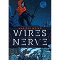 Wires and Nerve: Volume 1