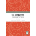 Sex and Leisure: Promiscuous Perspectives