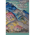 The Leading Facts of New Mexican History, Vol. I (Softcover)