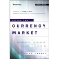 Inside the Currency Market: Mechanics, Valuation and Strategies
