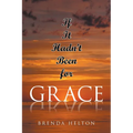If It Hadn't Been for Grace