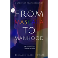 From Mascara to Manhood