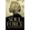 Soul Force: Valliamma Found Herself No Longer a Child, Not Yet a Woman, But an Activist