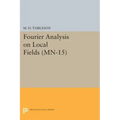 Fourier Analysis on Local Fields