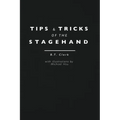 Tips and Tricks of the Stagehand