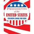 Presidents of the United States (Coloring Book for Kids)