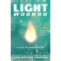 Lightworker: A Call to Authenticity