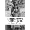 Hemingway's Indian Girl