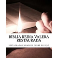 Biblia Reina Valera Restaurada: Nuevo Testamento