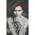 Beauty, Disrupted: A Memoir