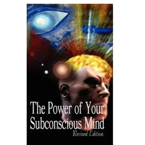 The Power of Your Subconscious Mind, Revised Edition