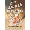 Till Death Do Us Part?