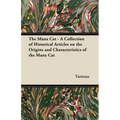 The Manx Cat - A Collection of Historical Articles on the Origins and Characteristics of the Manx Cat