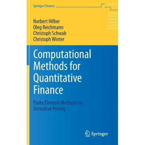 Computational Methods for Quantitative Finance: Finite Element Methods for Derivative Pricing