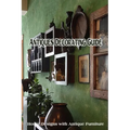 Antiques Decorating Guide: House Designs with Antique Furniture