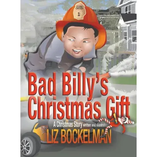 Bad Billy's Christmas Gift: A Christmas Story